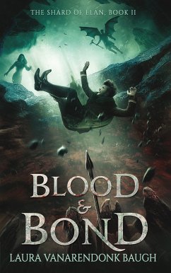 Blood & Bond (eBook, ePUB) - VanArendonk Baugh, Laura