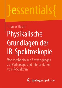 Physikalische Grundlagen der IR-Spektroskopie (eBook, PDF) - Hecht, Thomas