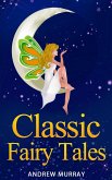 Classic Fairy Tales (eBook, ePUB)