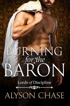Cover Burning for the Baron (Lords of Discipline, #3) (eBook, ePUB)