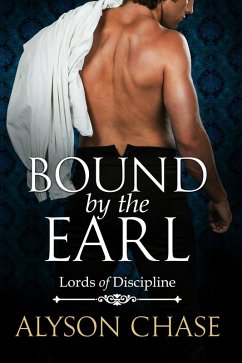 Cover Bound by the Earl (Lords of Discipline, #2) (eBook, ePUB)