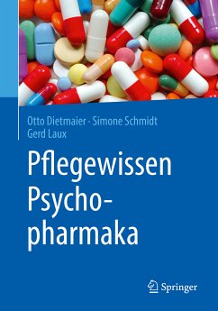 Pflegewissen Psychopharmaka (eBook, PDF) - Dietmaier, Otto; Schmidt, Simone; Laux, Gerd