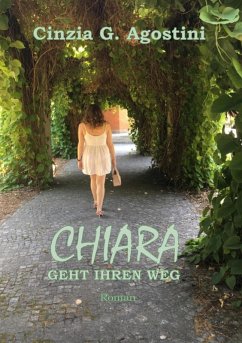 CHIARA GEHT IHREN WEG (eBook, ePUB) - G. Agostini, Cinzia
