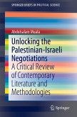 Unlocking the Palestinian-Israeli Negotiations (eBook, PDF)