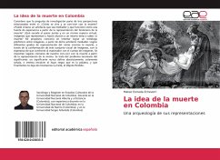 La idea de la muerte en Colombia - Estrada Echeverri, Mateo