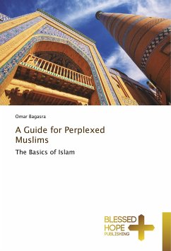 A Guide for Perplexed Muslims - Bagasra, Omar