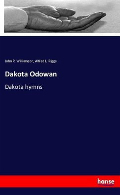 Dakota Odowan - Williamson, John P.;Riggs, Alfred L.