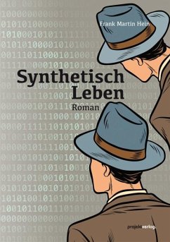 Synthetisch Leben - Hein, Frank Martin