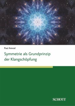 Symmetrien als Grundprinzip der Klangschöpfung - Amrod, Paul