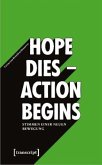 "Hope dies - Action begins": Stimmen einer neuen Bewegung
