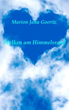 Wolken am Himmelsrand - Goeritz, Marion Jana