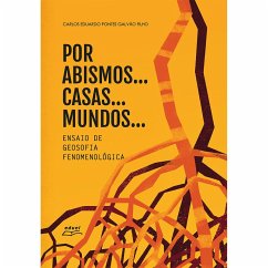 Por abismos... casas... mundos... (eBook, ePUB) - Filho, Carlos Eduardo Pontes Galvão