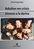 Adultos en crisis. Jóvenes a la deriva (eBook, PDF)