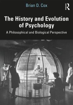 The History and Evolution of Psychology - Cox, Brian D.