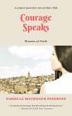 Courage Speaks (Women of Faith, #1) (eBook, ePUB)