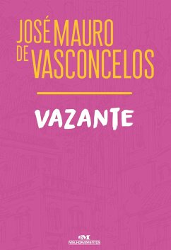 Vazante (eBook, ePUB) - Vasconcelos, José Mauro de