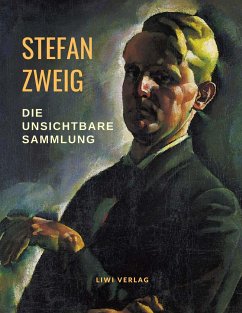 Die unsichtbare Sammlung - Zweig, Stefan