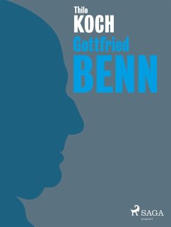 Gottfried Benn (eBook, ePUB) - Koch, Thilo