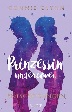 Entscheidungen / Prinzessin undercover Bd.3 (eBook, ePUB) - Glynn, Connie