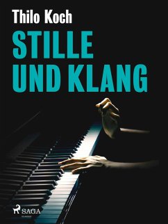 Stille und Klang (eBook, ePUB) - Koch, Thilo