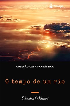 O tempo de um rio (eBook, ePUB) - Mancini, Carolina