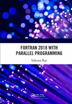 Fortran 2018 with Parallel Programming - Ray, Subrata