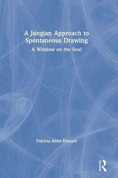 A Jungian Approach to Spontaneous Drawing A Jungian Approach to Spontaneous Drawing
