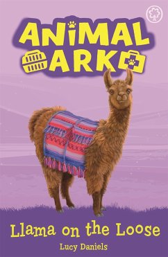 Animal Ark, New 10: Llama on the Loose - Daniels, Lucy