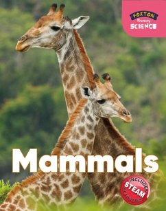 Foxton Primary Science: Mammals (Key Stage 1 Science) - Tyrrell, Nichola