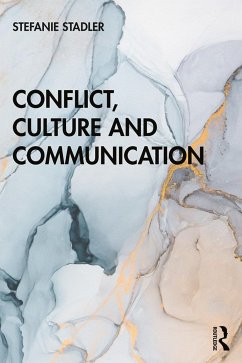 Conflict, Culture and Communication - Stadler, Stefanie