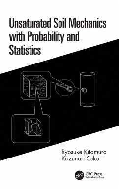 Unsaturated Soil Mechanics with Probability and Statistics - Kitamura, Ryosuke; Sako, Kazunari
