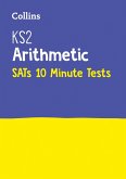 Letts Ks2 Sats Success - Ks2 Maths Arithmetic Sats 10-Minute Tests: For the 2019 Tests