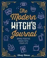 The Modern Witch's Journal - Hobson, Wendy