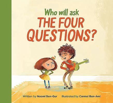 Who Will Ask the Four Questions? Who Will Ask the Four Questions?