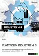 Plattform Industrie 4.0. Eine sinnvolle... - Bild 1