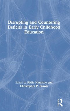 Disrupting and Countering Deficits in Early Childhood Education