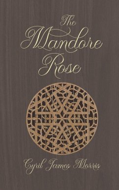 The Mandore Rose - Morris, Cyril James