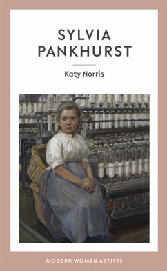 Sylvia Pankhurst - Norris, Katy