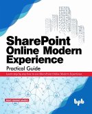 SharePoint Online Modern Experience Practical Guide (eBook, ePUB)