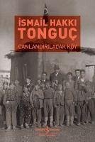 Canlandirilacak Köy - Hakki Tonguc, Ismail