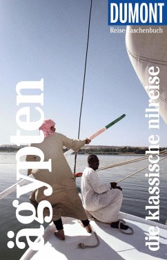 DuMont Reise-Taschenbuch Reiseführer Ägypten, Die klassische Nilreise (eBook, PDF) - Ducke, Isa; Thoma, Natascha