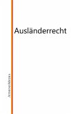 Ausländerrecht (eBook, ePUB) Ausländerrecht (eBook, ePUB)
