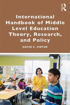 International Handbook of Middle Level Education Theory, Research, and Policy (eBook, PDF)