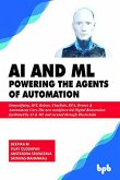 AI & ML - Powering the Agents of Automation (eBook, ePUB)
