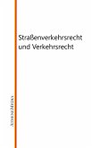 Straßenverkehrsrecht und Verkehrsrecht (eBook, ePUB)