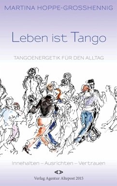 Leben ist Tango (eBook, ePUB) - Hoppe-Großhennig, Martina