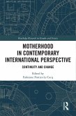Motherhood in Contemporary International Perspective (eBook, PDF)