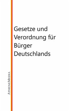 Gesetze und Verordnung für Bürger Deutschlands (eBook, ePUB)