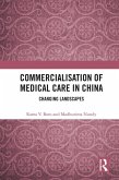 Commercialisation of Medical Care in China (eBook, ePUB)