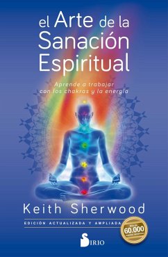 El arte de la sanación espiritual (eBook, ePUB) - Sherwood, Keith